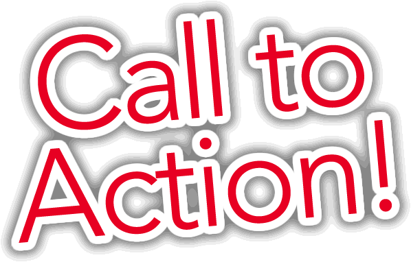 Call to action!